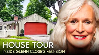 Glenn Close House Tour 5 Million Montana Mansion More