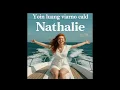 Download Lagu Nathalie - Yoin luang viarno cald (2025.)