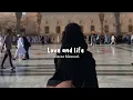 Love and life [Speed up] - Baraa Masoud