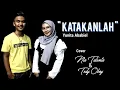 Download Lagu KATAKANLAH - Yunita Ababil Cover by NIA TALENTA