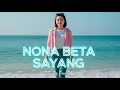 NONA BETA SAYANG ( POP TIMUR TERBARU 2025) CIPT: PA DEV TUKAN 