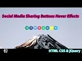 Social Media Sharing Buttons Hover Effects with Fontawesome Icon using HTML CSS