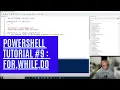 PowerShell Tutorial 9 For While Do Loops Beginners