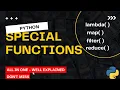 Python Special Functions - All in one with clear examples lambda map filter reduce