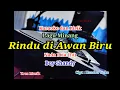 Download Lagu Karaoke Rindu di Awan Biru Nada Pria (F#) Boy Shandy