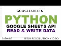 Google Sheets - Python API Read Write Data