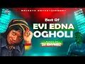 Best Of Evi Edna Ogholi Mix l Dj Rhymez Da-mixlord 