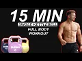 15 MIN Single KETTLEBELL Workout FULL BODY