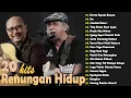 Lagu Lagu Renungan Hidup Terbaik EBIET G ADE \u0026 IWAN FALS Playlist ...???
