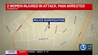 MAP Man arrested for attacking 2 women in Torrington