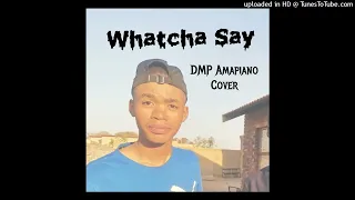 watcha say amapiano cover 