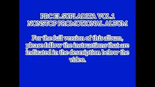 Download PBC EL SUPLADITA VOL.1 NONSTOP PROMOTIONAL ALBUM MP3