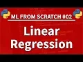 Linear Regression in Python - Machine Learning From Scratch 02