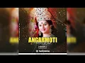 Download Lagu Angar Moti Mor Dai (Rework Remix) - Dj Saranga Ut