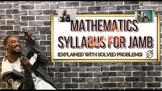 jamb mathematics syllabus explained 