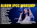 Download Lagu Lagu Rohani JPCC Worship Full Album Terbaik (Lirik) Lagu Rohani Kristen Terbaru 2025 Menyentuh Hati