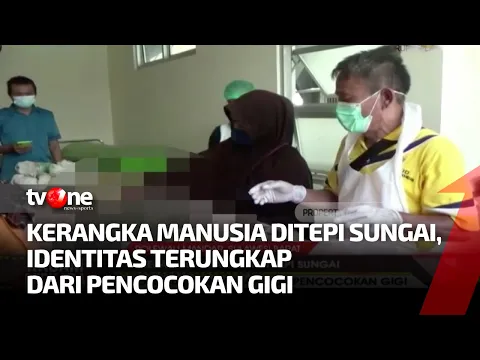 Identitas Kerangka Manusia di Tepi Sungai Terungkap