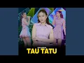 Download Lagu Tau Tatu