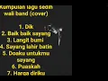 Kumpulan lagu sedih wali (cover)