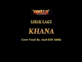 Download Lagu LIRIK LAGU COVER |  KHANA - ANDI KDI ADELLA | OM ADELLA MP3