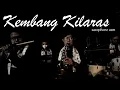 Download Lagu KEMBANG KILARAS | ETHNO PROGRESSIVE (SAXOPHONE CAM)