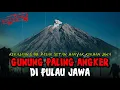 Lagu 7 GUNUNG PALING ANGKER DI PULAU JAWA