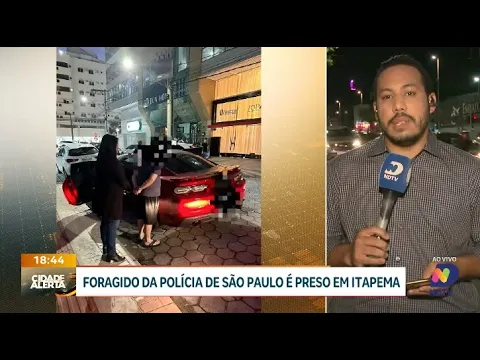 Foragido da polícia de São Paulo é preso em Itapema