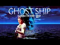 Download Lagu 10 Things You Didn't Know About GhostShip