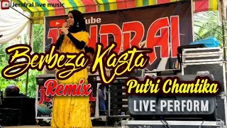 Download Berbeza Kasta Remix - Putri Chantika - Live Perform Jendral Live Music MP3