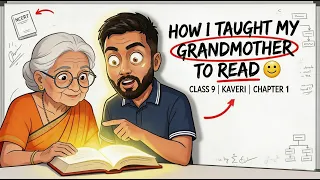 Class 9 English Chapter 1 Kaveri - How I Taught My Grandmother | Explained in Hindi | New Book 2026