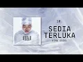 Download Lagu Aina Abdul - Sedia Terluka (Official Lyric Video)