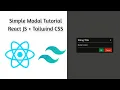 Simple Modal Tutorial - React JS Tailwind CSS Custom Modal Component Build your own Modal