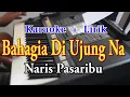 Download Lagu BAHAGIA DI UJUNG NA [KARAOKE] NARIS PASARIBU