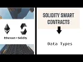 Data Types in solidity smart contract