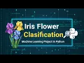 Iris Flower Classification using Logistic Regression kNN Decision Tree SVM