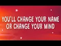 Download Lagu Roar - You'll change your name or change your mind (Christmas Kids) (Lyrics)
