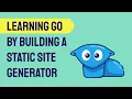 Learning Go by building a Static Site Generator