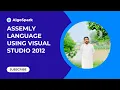 Getting Started with Assembly Language in Visual Studio 2012
