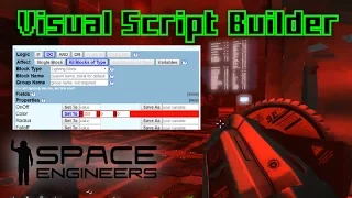 Super Simple Scripts - Visual Script Builder for Space Engineers