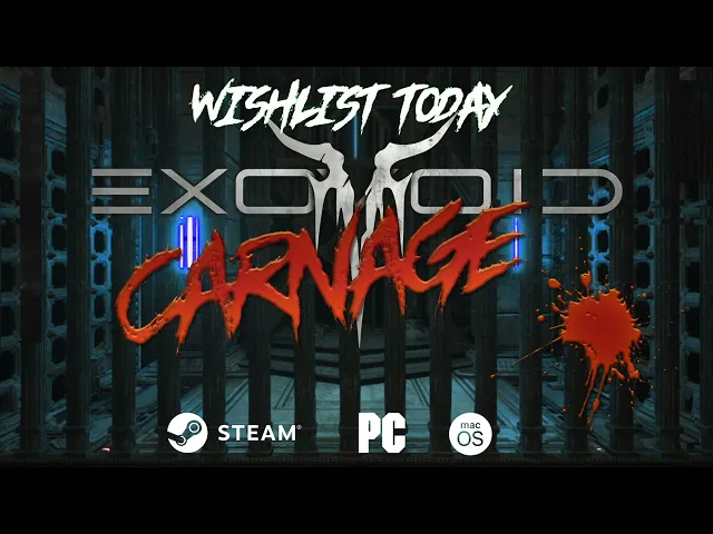 NEW Exovoid Carnage Steam Trailer