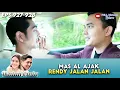 Download Lagu AL AJAK RENDY KELILING KOTA HILANGKAN PENAT - IKATAN CINTA