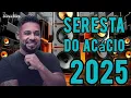 Download Lagu Acácio O Ferinha Da Bahia - Seresta Pra Paredão - 2025