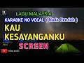 Download Lagu KARAOKE KAU KESAYANGANKU [ SCREEN ] NADA PRIA_LIRIK VERSI KEYBOARD