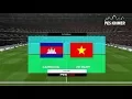 Cambodia VS Vietnam International Friendly  (AFC Asian Cup) PES 2017