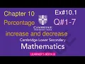 Ex 1 Q-7 Chapter 10 percent increase decrease Cambridge lower Secondary Mathematics Book 8