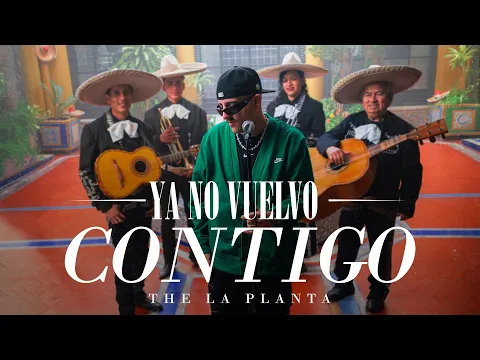 Video Thumbnail: The La Planta - Ya No Vuelvo Contigo | Video Oficial ( LCDLCV1 ) 