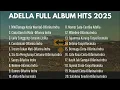 Lagu Adella Full Album|Cocok buat santai dan menemani perjalanan anda