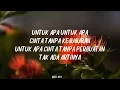 Untuk Apa - Maudy Ayunda || LIRIK