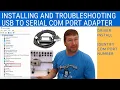 USB to Serial Port Installation and Troubleshooting - Downloading Drivers Changing Com Port Number
