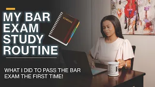 MY BAR EXAM STUDY ROUTINE What I Did to Pass the Bar the First Time